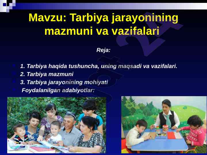 Tarbiya jarayonining mazmuni va vazifalari