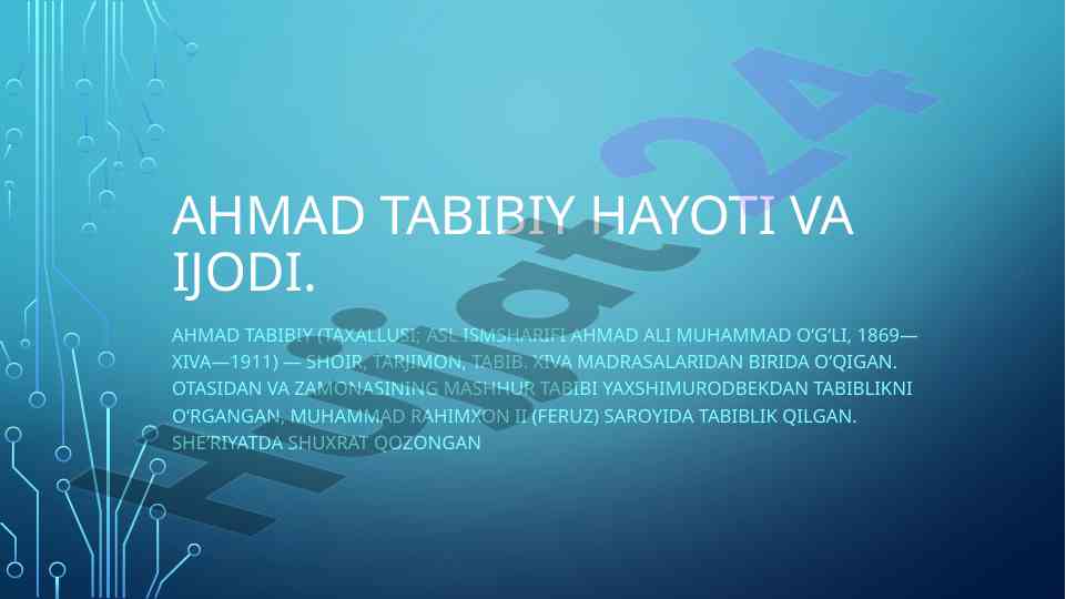 Ahmad tabibiy hayoti va ijodi haqida maqola