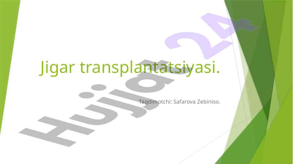 Jigar transplantatsiyasining asosiy usullari