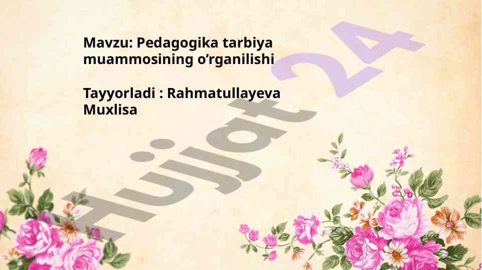 Pedagogika tarbiya muammosining o'rganilishi