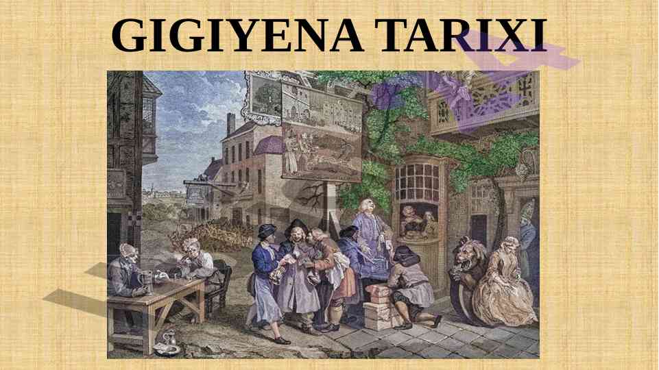 Gigiyena tarixi: salomatlik va atrof-muhit