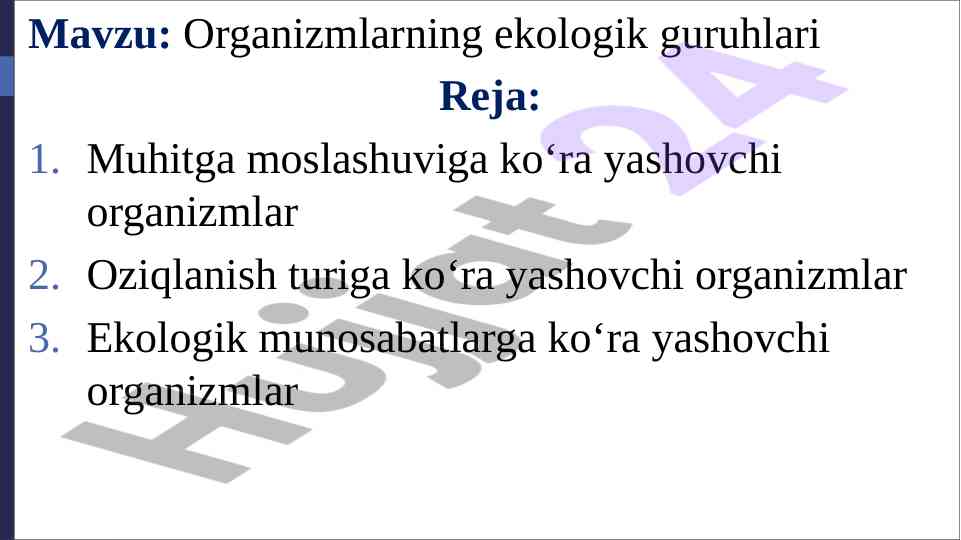Ekologik guruhlar bilan organizmlarning moslashuvi