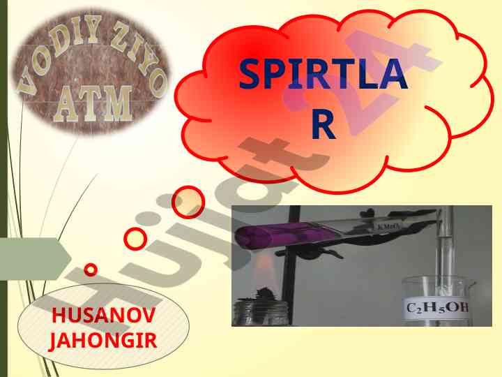 Spirtlar: izomeriyasi, xossalari va olinishi