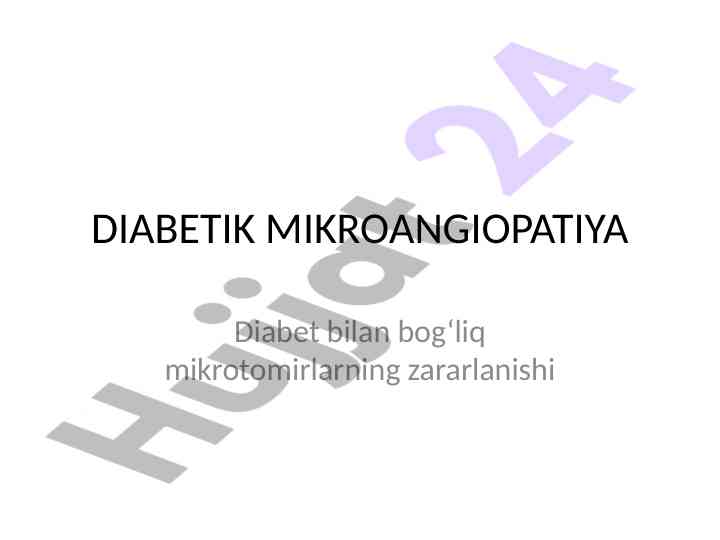 Diabetik mikroangiopatiya: narxlar va klinik belgilar