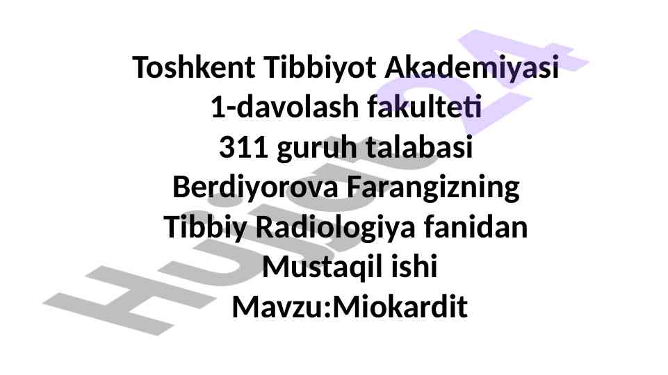 Miokardit: tibbiy radiologiya mustaqil ish