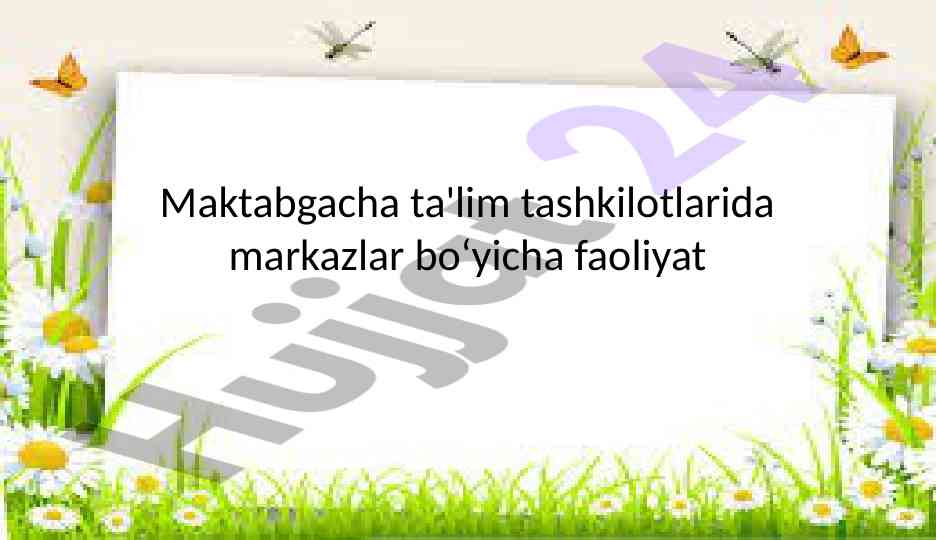 Maktabgacha ta'lim tashkilotlarida faoliyat markazlari