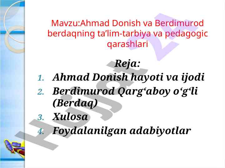 Ahmad donish va berdimurodning pedagogik qarashlari