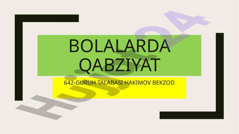 Bolalarda qabziyat: sabablari va tahlili