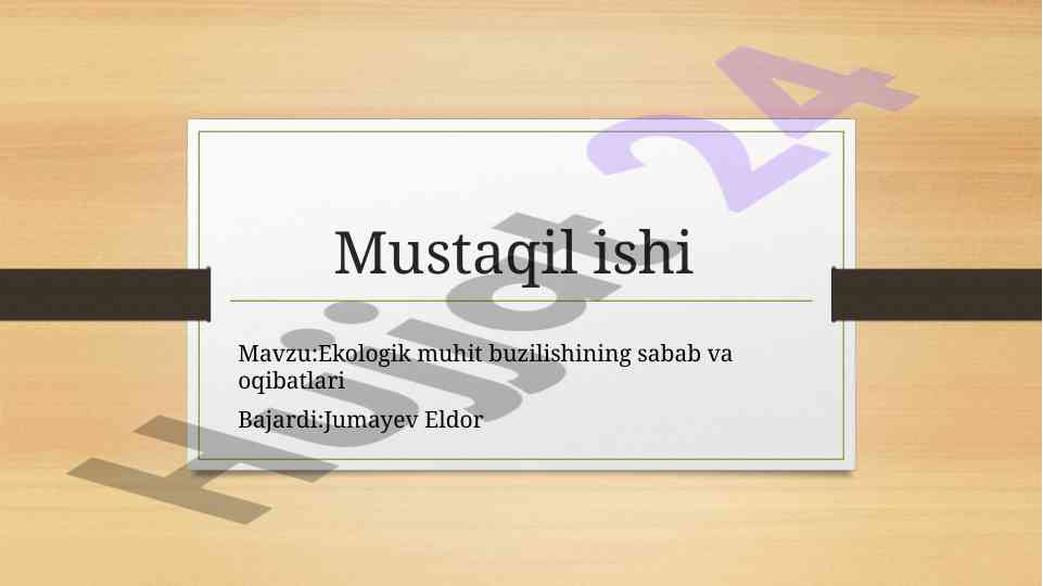 Ekologik muhit buzilishining sabab va oqibatlari