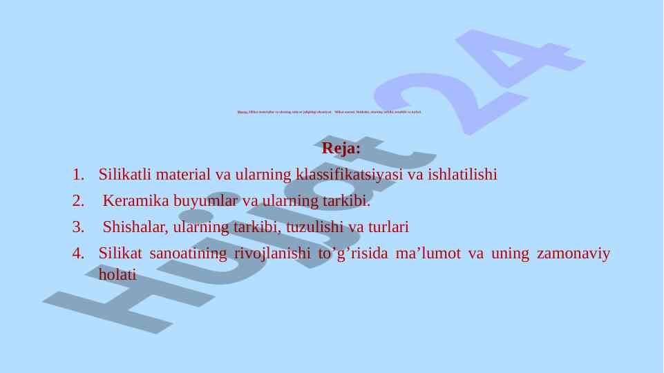Silikat materiallar va ularning xalq xo‘jaligidagi ahamiyati