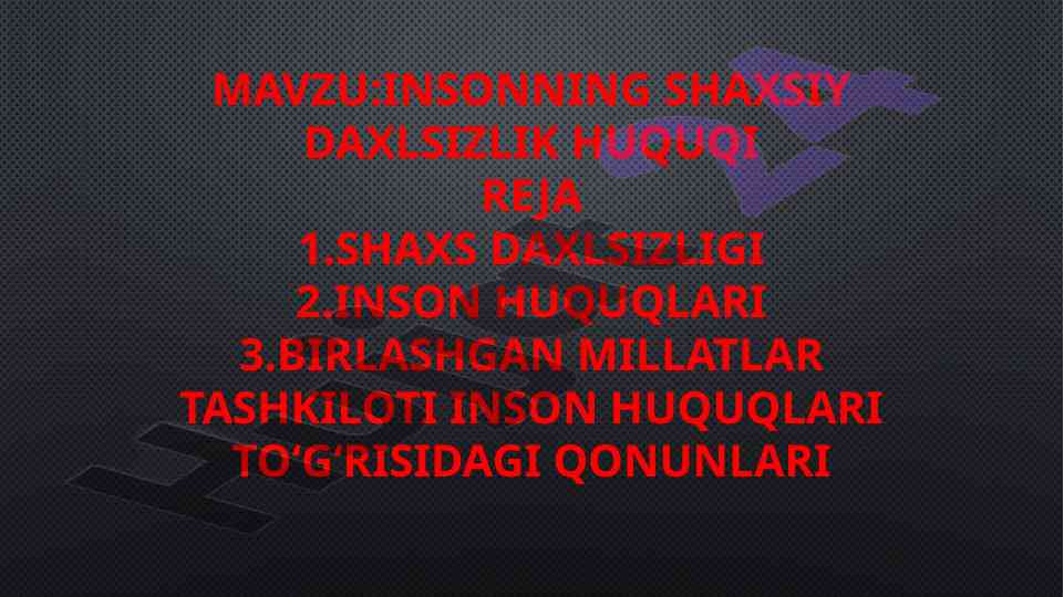 Insonning shaxsiy daxlsizlik huquqi tahlili