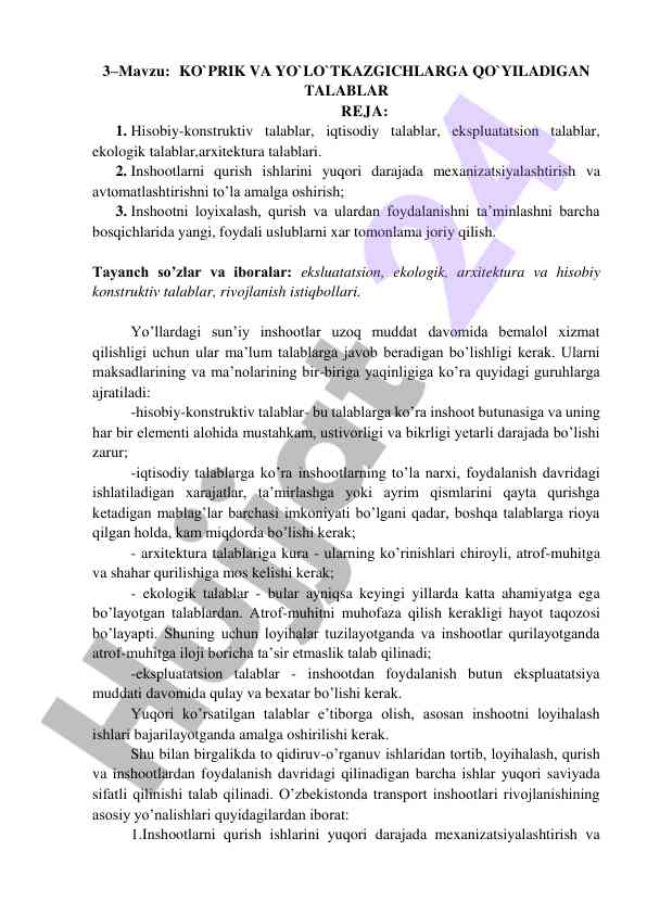 Ko'prik va yo'lo'tkazgichlarga qo'yiladigan talablar