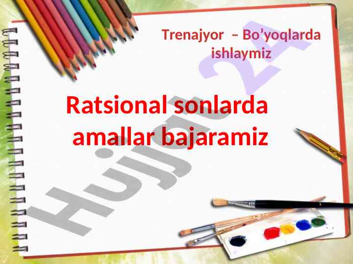 Amallarni bajaring: ratsional sonlar hisoblash