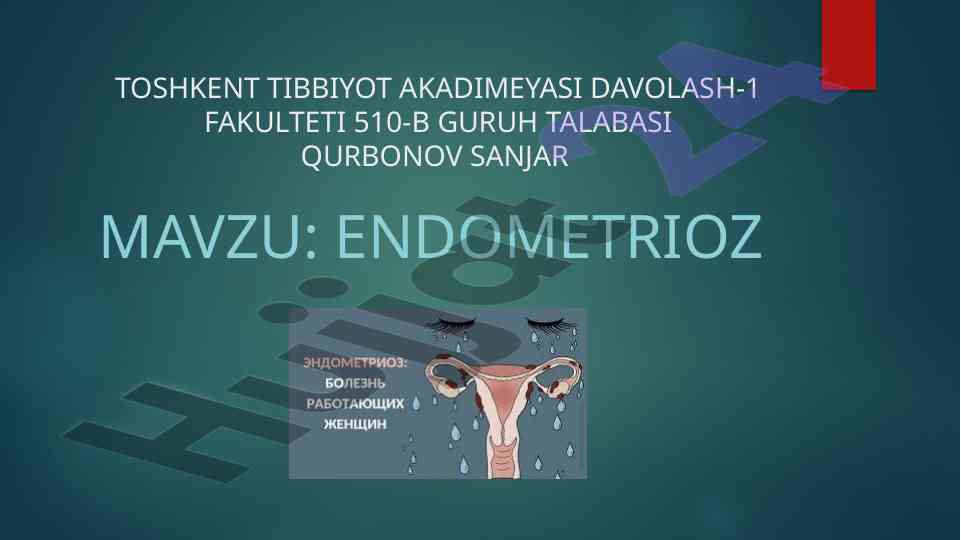 Endometrioz haqida muhim ma'lumotlar