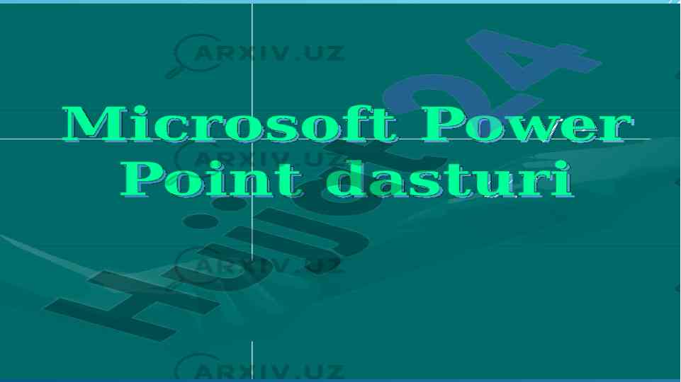 Powerpoint dasturining tarixi va rivojlanishi