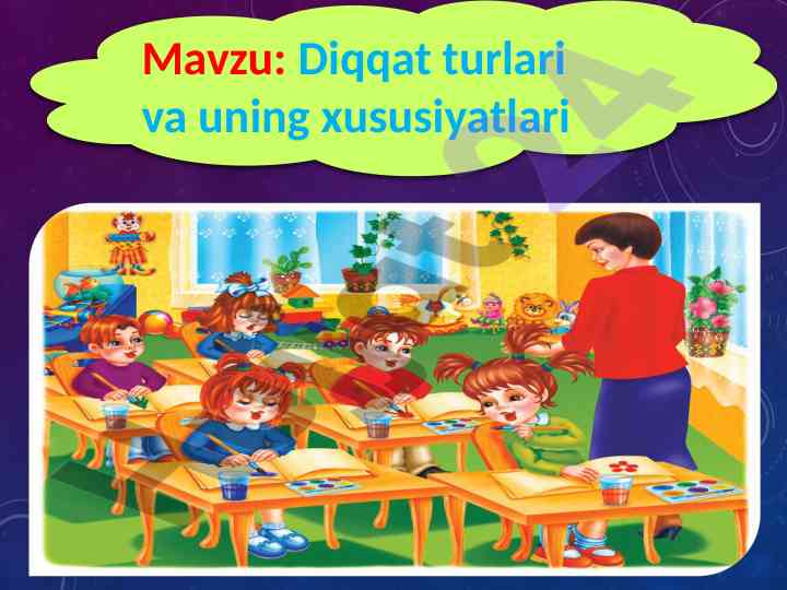 Diqqat turlari va xususiyatlari haqida tahlil
