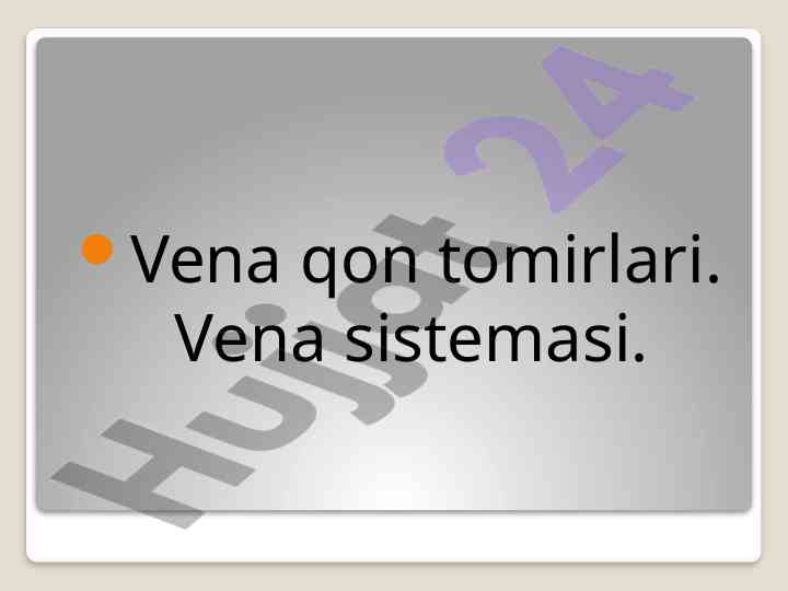 Vena qon tomirlari va ularning muhim vazifalari