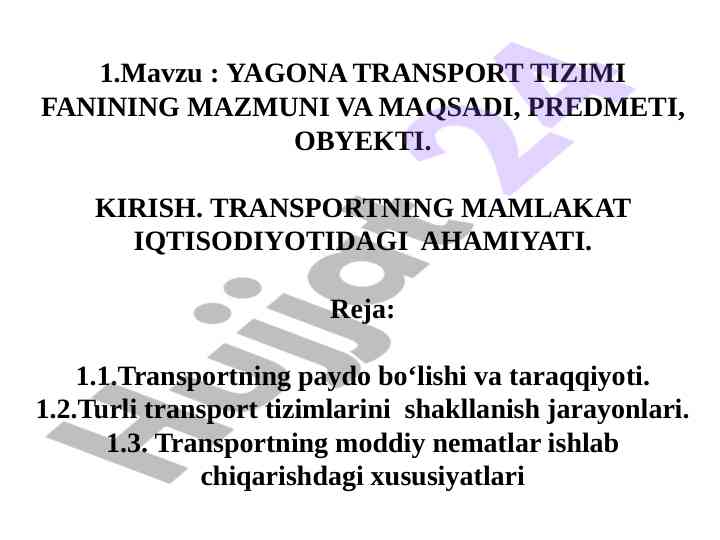 Yagona transport tizimi fanining mohiyati va maqsadi
