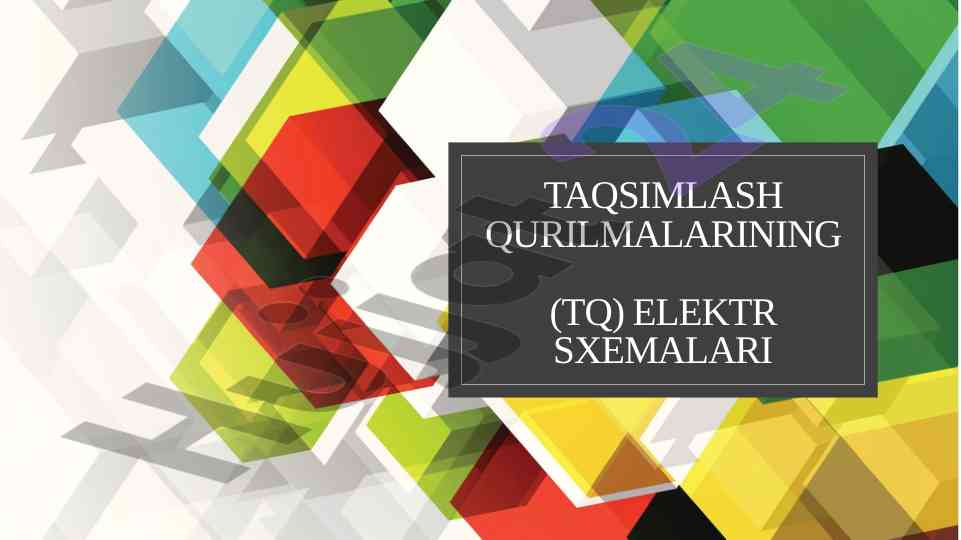 Taqsimlash qurilmalarining elektr sxemalari tahlili