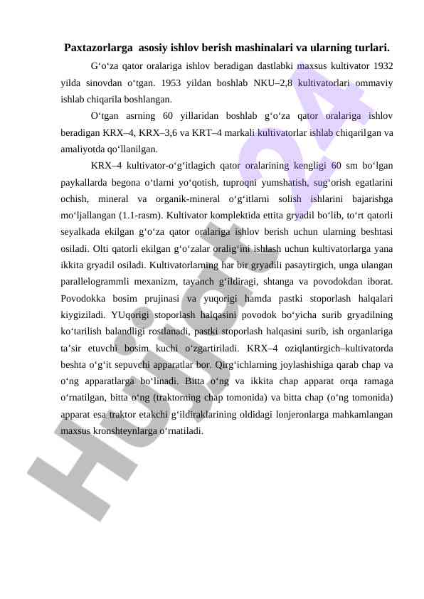 Paxtazorlarga asosiy ishlov berish mashinalari