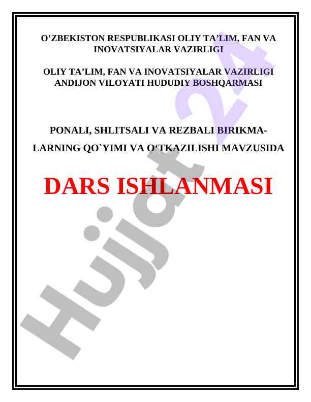 Ponali shlitsali va rezabali birikmalar o‘tkazilishi