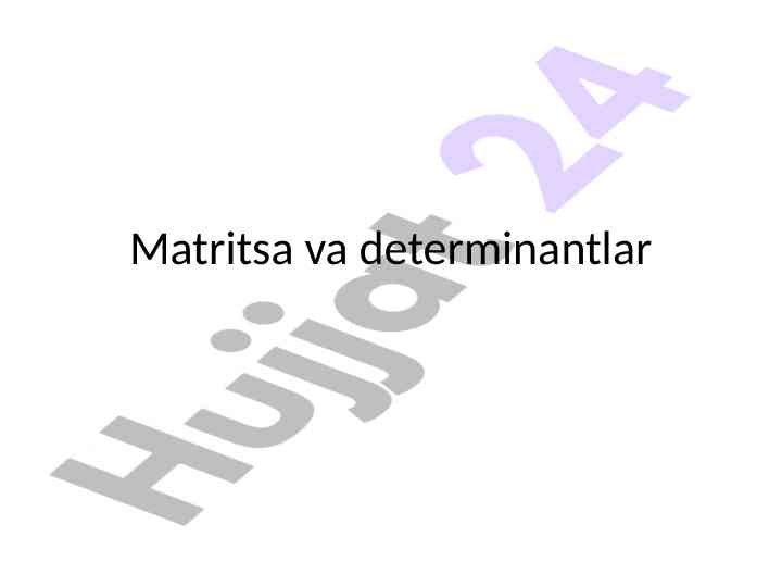 Matritsa va determinantlar kurs ishlari