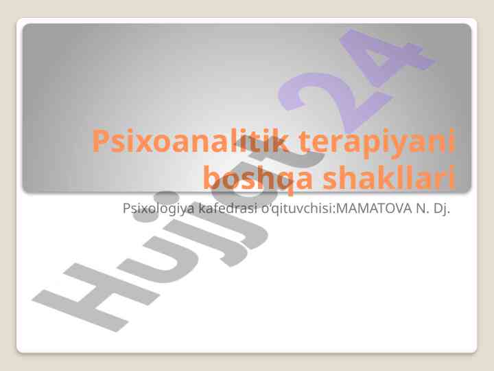 Psixoanalitik terapiya va boshqa metodlar tahlili