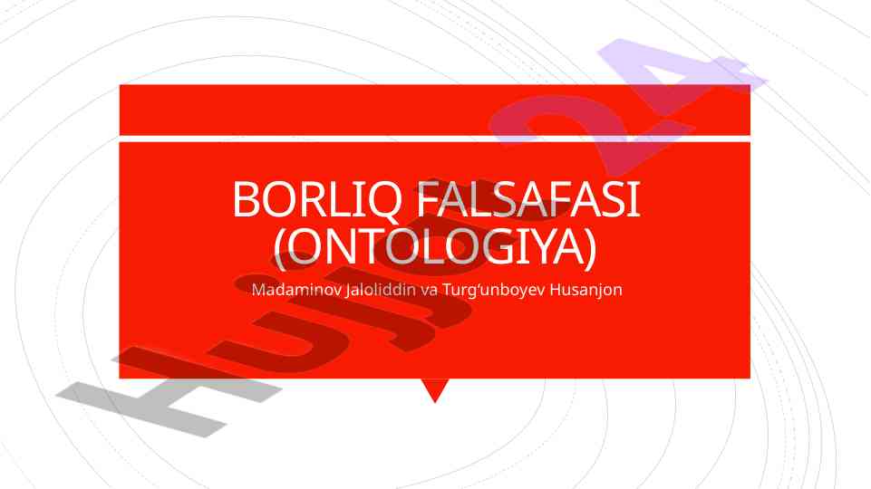 Borliq falsafasi ontologiya asoslari tahlili