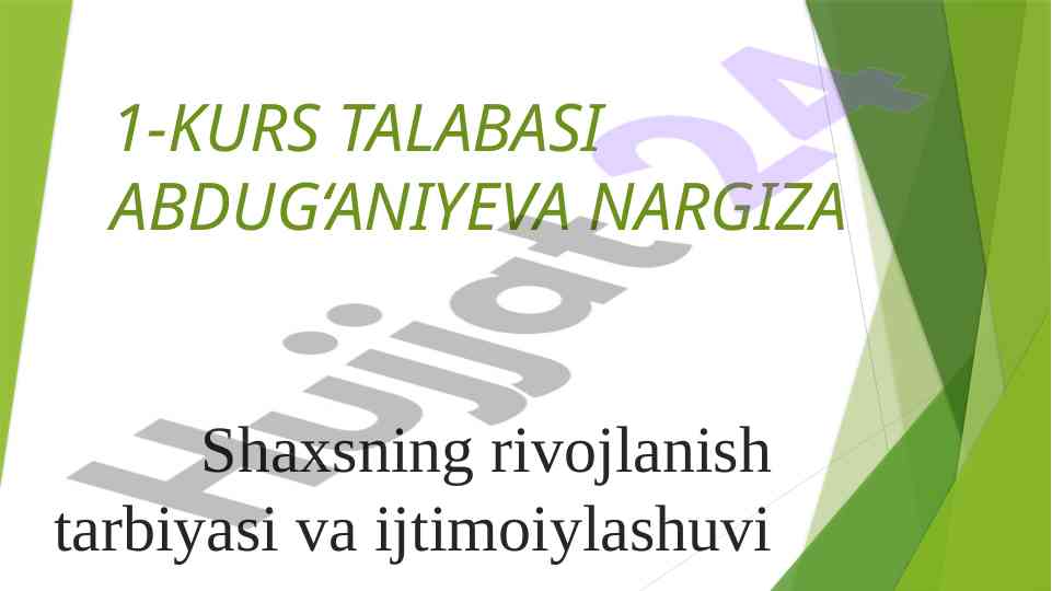 Shaxsning rivojlanish tarbiyasi va ijtimoiylashuvi