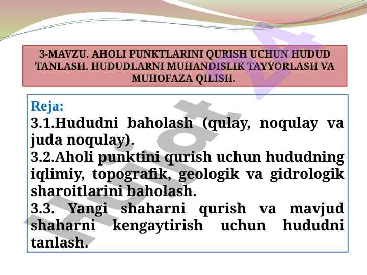 Hudud tanlash va aholi punktlarining qurilishi