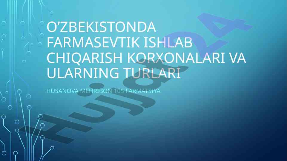 O'zbekistondagi farmasevtik ishlab chiqarish korxonalari