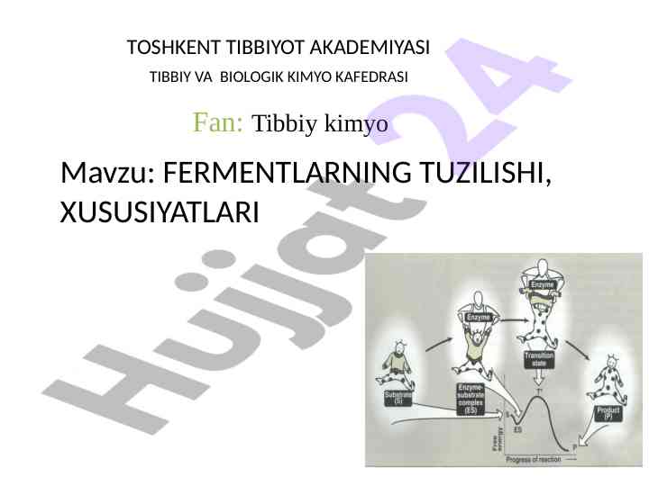 Fermentlarning tuzilishi va xususiyatlari