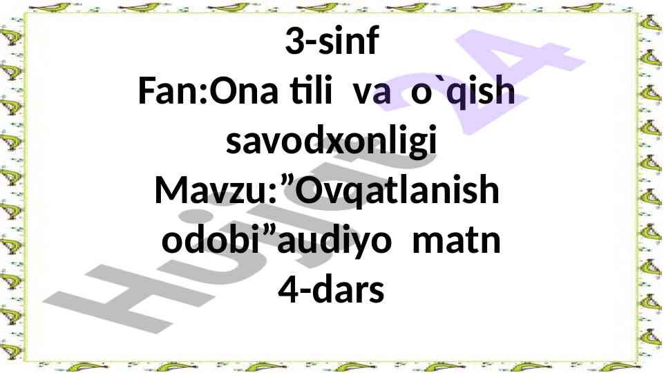 Ovqatlanish odobi dars va savodxonlik