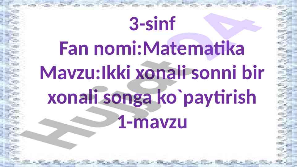 Ikki xonali sonni bir xonali songa ko`paytirish