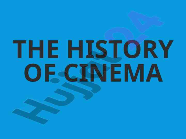 The history of cinema and movie theaters