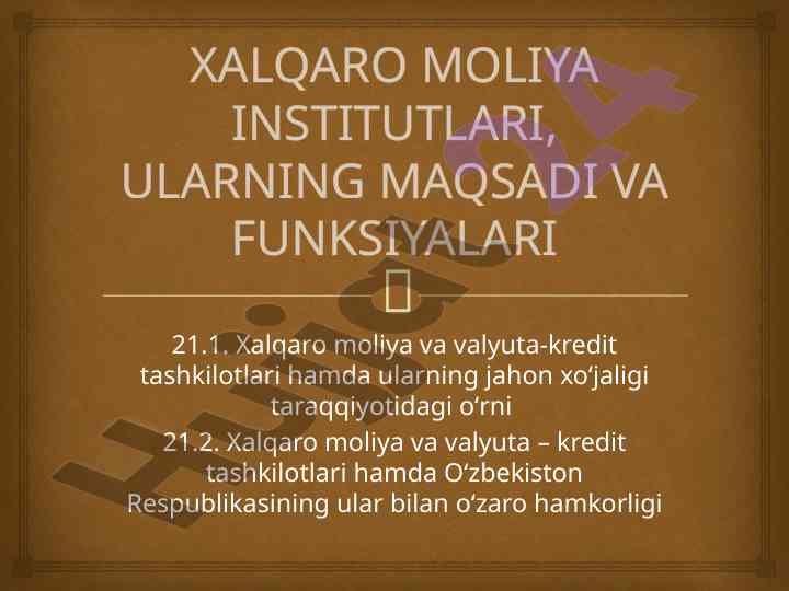 Xalqaro moliya tashkilotlari va ularning funksiyonlari