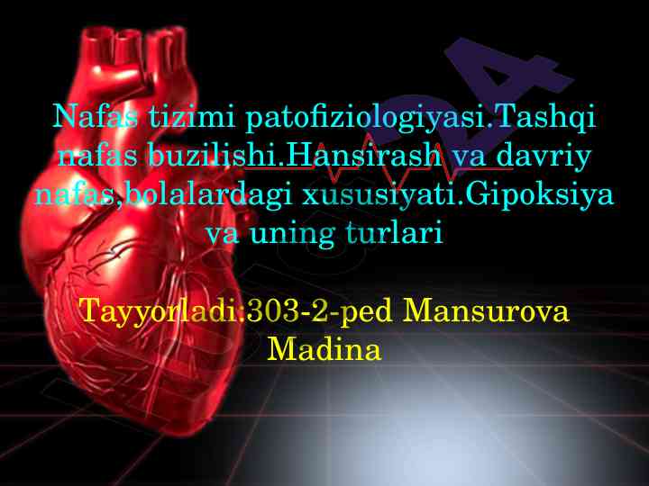 Nafas tizimi patofiziologiyasi va tashqi nafas buzilishi