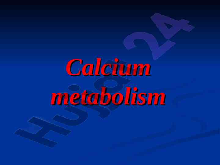 Calcium and phosphorus metabolism in the human body