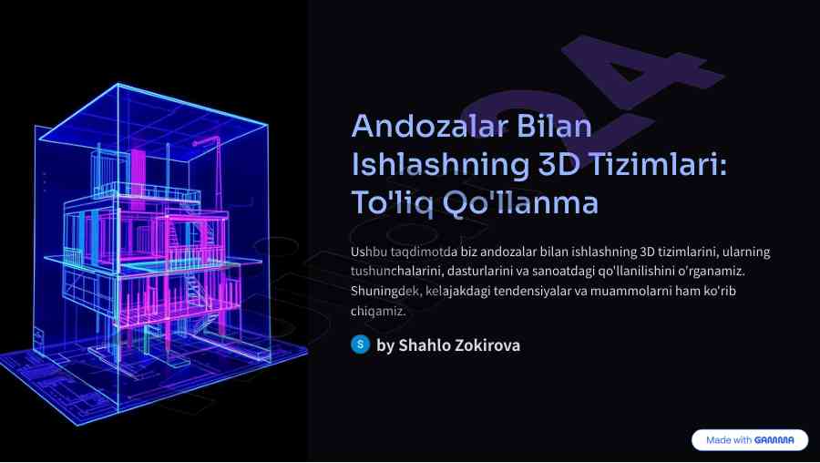 3d tizimlar bilan andozalar ishlash qo'llanmasi