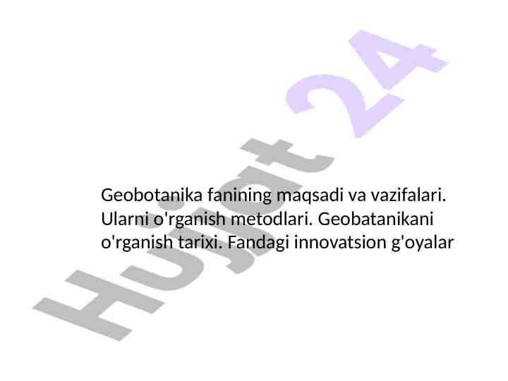 Geobotanika fanining maqsadi va vazifalari