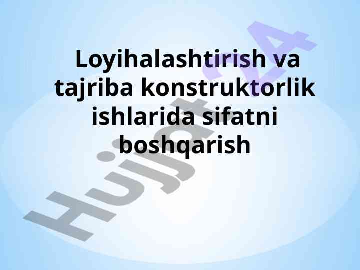 Loyihalashtirish va sifat boshqaruvi: kurs ishlari reja