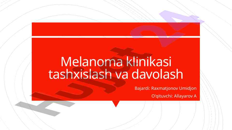 Melanoma klinikasida tashxislash va davolash bo'yicha ma'lumot