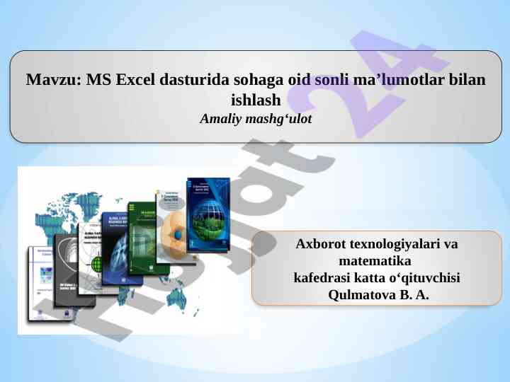 Ms excel dasturida ma'lumotlar bilan ishlash