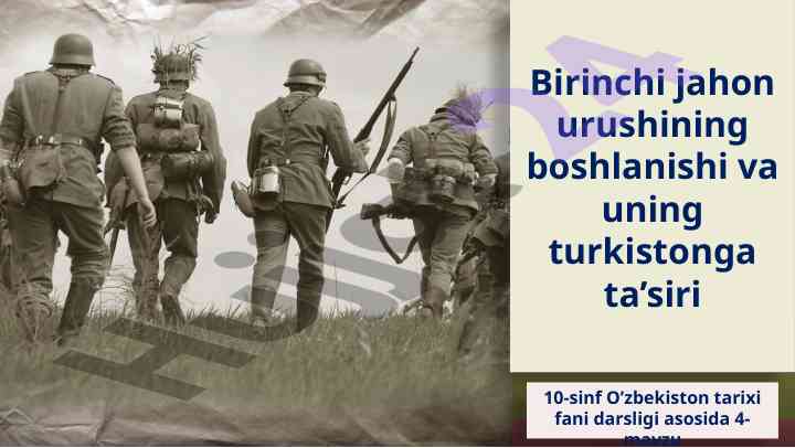 Birinchi jahon urushining turkistonga ta’siri