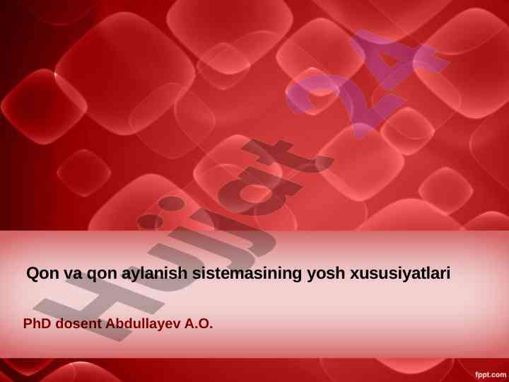 Qon va qon aylanish sistemasining yosh xususiyatlari
