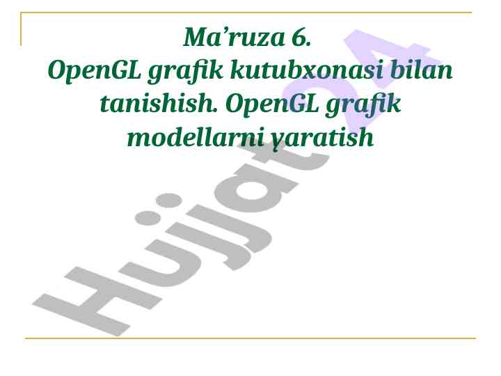 Opengl grafik kutubxonasi bilan tanishish