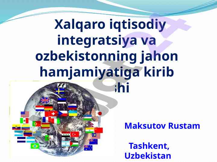 Xalqaro iqtisodiy integratsiya va o‘zbekiston