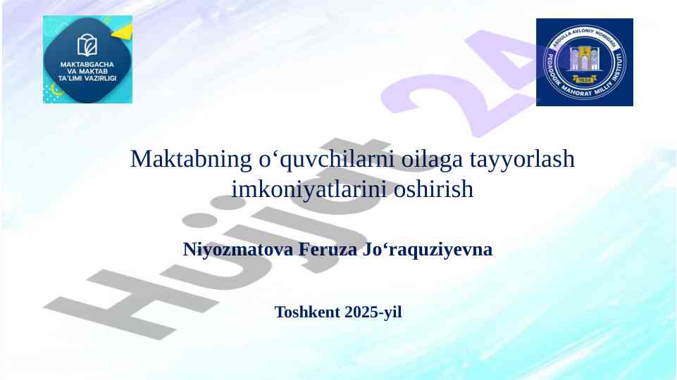 Maktab o‘quvchilarga oilaga tayyorlash imkoniyatlari