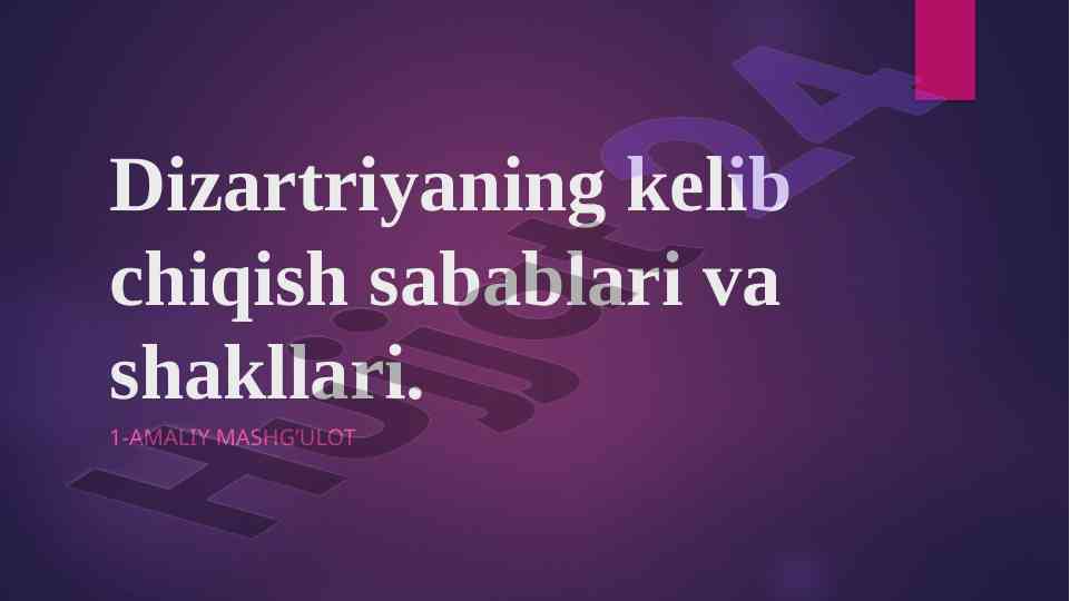 Dizartriyaning sabablari va shakllari tahlili