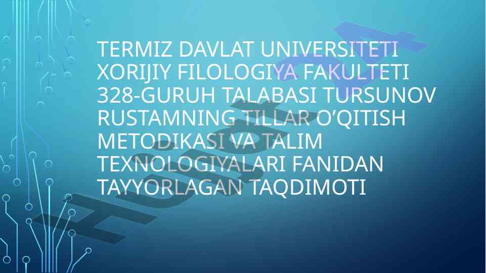 Til o'qitish metodikasi va ta'lim texnologiyalari